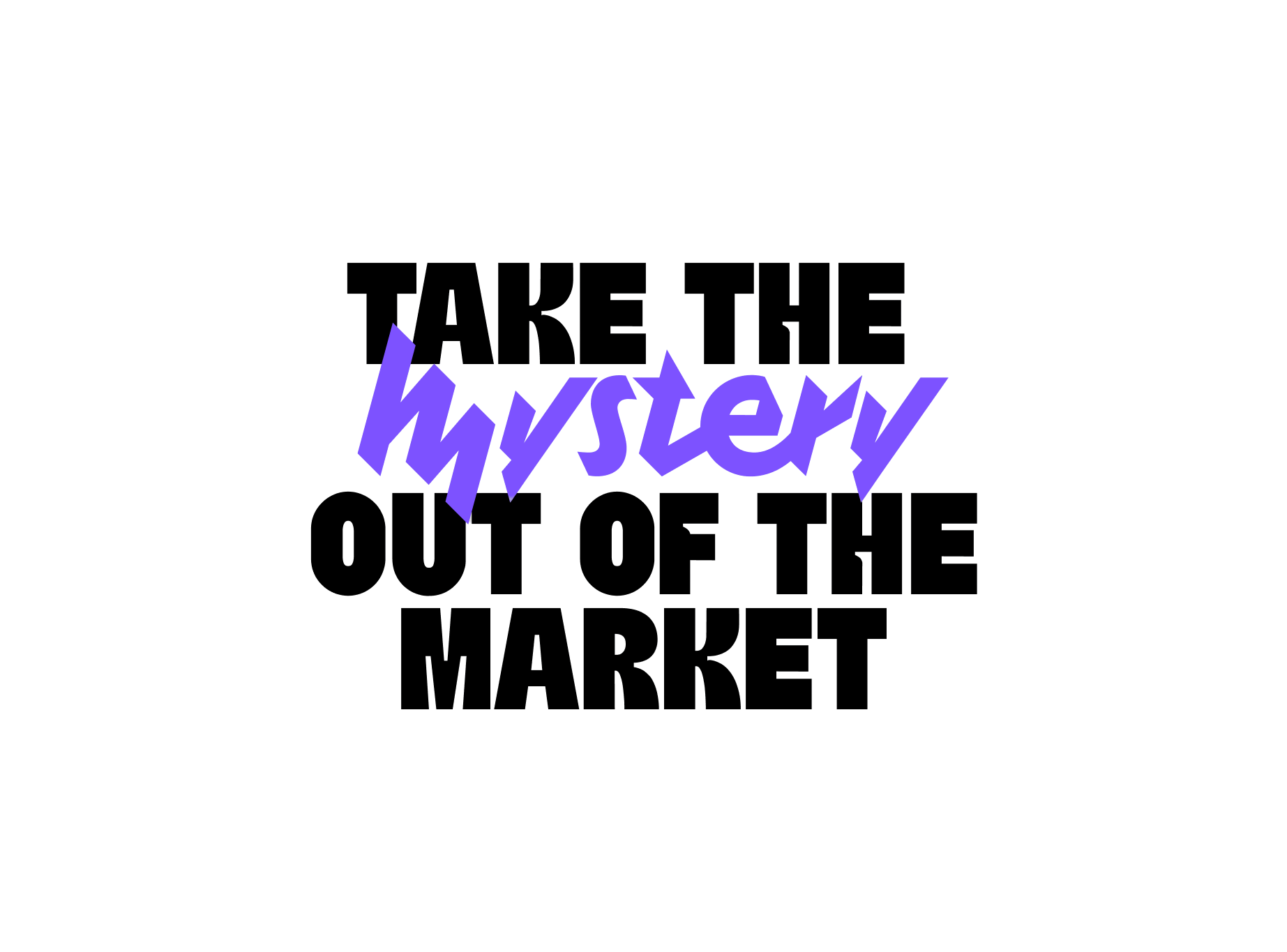 Take the mystery out of the market